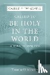 Maschke, Timothy H - Called to be Holy in the World