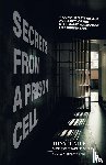Vick, Tony D, McRay, Michael T - Secrets from a Prison Cell