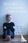 Baldwin, Jennifer - Trauma-Sensitive Theology