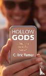 Turner, C Eric - Hollow Gods
