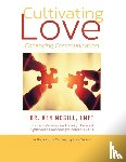 McGill, Dr Lmft Ken - Cultivating Love