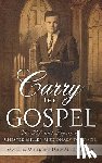 Miller, Samuel B, Miller Blevins, Daisy - Carry the Gospel