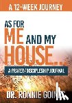 Goines, Dr Ronnie W - As For Me & My House... A Prayer and Discipleship Journal