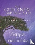 Dove, Chele - But God Knew...and Jesus Called
