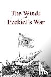 Fuller, David L - The Winds of Ezekiel's War