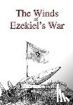 Fuller, David L - The Winds of Ezekiel's War