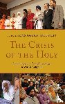  - The Crisis of the Holy