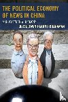 Hearns-Branaman, Jesse Owen - The Political Economy of News in China