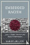 Arudou, Debito - Embedded Racism - Japan's Visible Minorities and Racial Discrimination