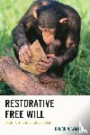 Waller, Bruce N. - Restorative Free Will