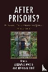  - After Prisons?