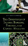 Kuforiji, John Oluseyi - The Essentials of Islamic Banking, Finance, and Capital Markets