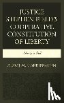 Carrington, Adam M. - Justice Stephen Field's Cooperative Constitution of Liberty