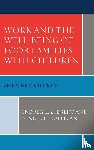 Ziegert, Andrea L., Sullivan, Dennis H. - Work and the Well-Being of Poor Families with Children - When Work is Not Enough