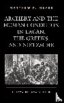 Meyer, Matthew P. - Archery and the Human Condition in Lacan, the Greeks, and Nietzsche