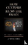 Harris, Jay Evans - How Culture Runs the Brain