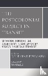  - The Postcolonial Subject in Transit
