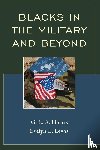 Harris, G.L.A., Lewis, Evelyn L - Blacks in the Military and Beyond