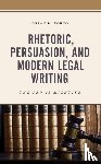 Porto, Brian L. - Rhetoric, Persuasion, and Modern Legal Writing