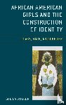 Walker, Sheila - African American Girls and the Construction of Identity