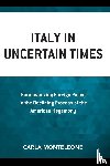 Monteleone, Carla - Italy in Uncertain Times
