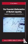 Gueant, Olivier (Universite Paris Diderot - The Financial Mathematics of Market Liquidity