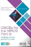 Fishman, Jonathan M. (ENT Specialist Registrar, Elwell, Vivian A. (Senior Spinal Fellow, Chowdhury, Rajat - OSCEs for the MRCS Part B