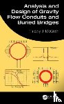 McGrath, Timothy J. (TJMcGrath - Analysis and Design of Gravity Flow Conduits and Buried Bridges