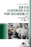  - Equine Anesthesia and Pain Management