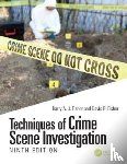 Fisher, Barry A. J., Fisher, David R. (Forensic Scientist - Techniques of Crime Scene Investigation