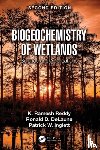 Reddy, K. Ramesh (University of Florida, DeLaune, Ronald D. (Louisiana State University, Inglett, Patrick W. (University of Florida - Biogeochemistry of Wetlands