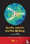 Allday, Jonathan - Quarks, Leptons and the Big Bang