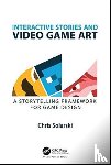 Solarski, Chris - Interactive Stories and Video Game Art
