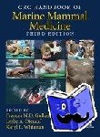 Frances M.D. (Marine Mammal Center, Sausalito, California, USA) Gulland, Leslie A. (Seattle, Washington, USA) Dierauf, Karyl L. Whitman - CRC Handbook of Marine Mammal Medicine