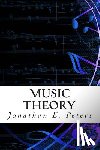 Peters, Jonathan E. - Music Theory: An in-depth and straight forward approach to understanding music