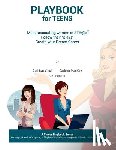 MacKay, Carleen - Playbook for Teens: Meet fascinating women in STE@M(TM) Follow their "plays" Create your Dream Career