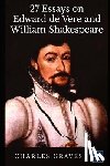 Graves, Charles Lee - 27 Essays on Edward de Vere and William Shakespeare