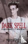 Baldwin, Jason - Dark Spell: Surviving the Sentence