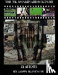 Pratt, Anthony - The JFK Assassination Report: 13 Shots