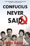 Raleigh, Helen - Confucius Never Said