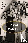 Holland, Matt - Ahead of Their Time: The Story of the Omaha DePorres Club