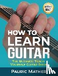 Mather, Pauric - How to Learn Guitar