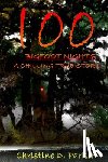 Parker, Christine Dela - 100 Bigfoot Nights: A Chilling True Story