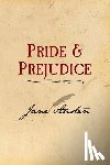 Austen, Jane - Pride and Prejudice: Original and Unabridged