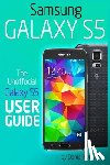 Forrester, Daniel - Samsung Galaxy S5: The Unofficial Galaxy S5 User Guide