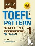 Kallis - KALLIS' iBT TOEFL Pattern Writing 1: Basic Skills
