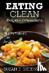 Greenway, Susan B. - Eating Clean Recipes for Inflammation: Anti Inflammatory Diet Recipes