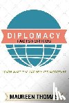 Thomas, Maureen - Diplomacy Facts for Kids: Learn What it is and Why It's Important