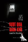 Nguyen, Tru Cong - Vuot Qua Gian Kho: Hoi KY Cua Mot Quan Y Si Trong Trai Tap Trung Cai Tao