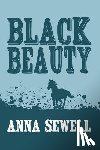 Sewell, Anna - Black Beauty: Original and Unabridged